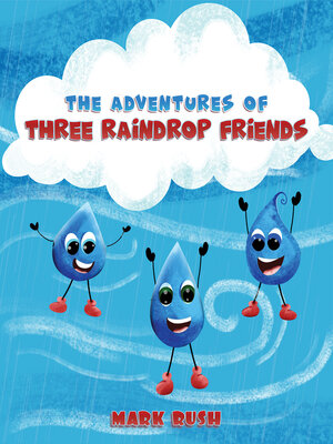 cover image of The Adventures of Three Raindrop Friends